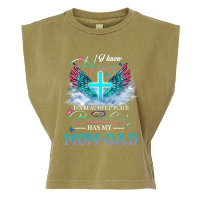 I Know Heaven Is A Beautiful Place God Has My Mom And Dad Gift Garment-Dyed Women's Muscle Tee