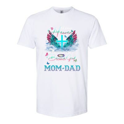 I Know Heaven Is A Beautiful Place God Has My Mom And Dad Gift Softstyle CVC T-Shirt