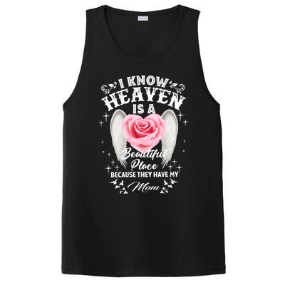 I Know Heaven Is A Beautiful Place They Have My Mom Gift PosiCharge Competitor Tank