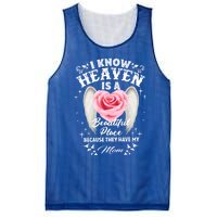 I Know Heaven Is A Beautiful Place They Have My Mom Gift Mesh Reversible Basketball Jersey Tank