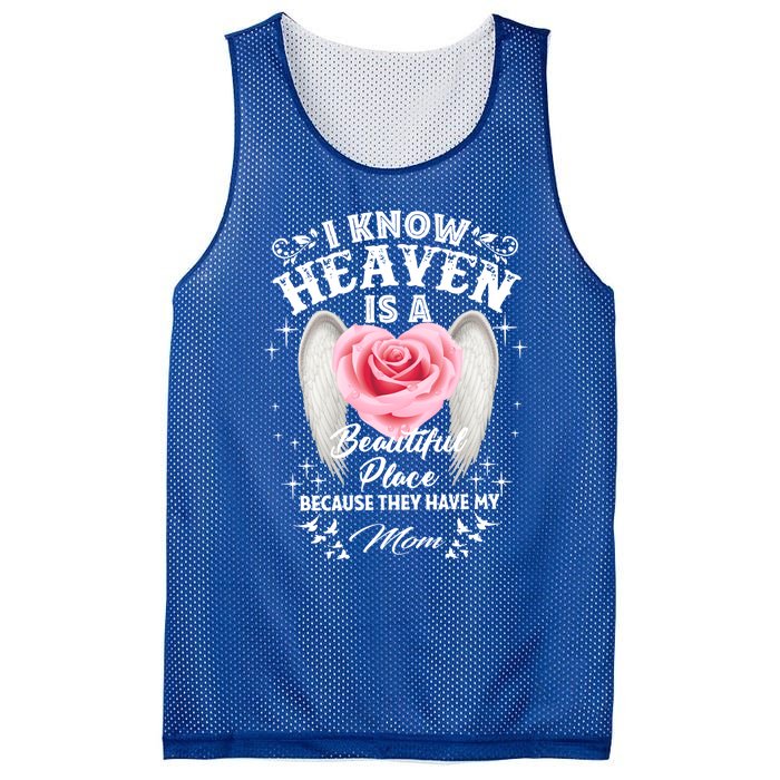 I Know Heaven Is A Beautiful Place They Have My Mom Gift Mesh Reversible Basketball Jersey Tank