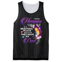 I Know Heaven Is A Beautiful Place Because They Have My Dad Mesh Reversible Basketball Jersey Tank