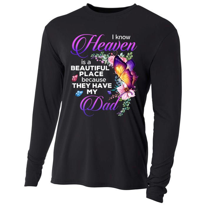 I Know Heaven Is A Beautiful Place Because They Have My Dad Cooling Performance Long Sleeve Crew