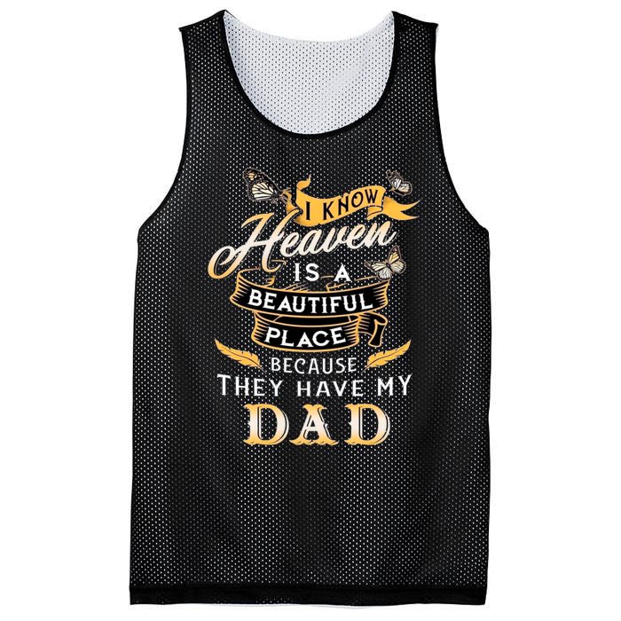 I Know Heaven Is A Beautiful Place Because They Have My Dad Mesh Reversible Basketball Jersey Tank