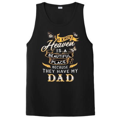 I Know Heaven Is A Beautiful Place Because They Have My Dad PosiCharge Competitor Tank