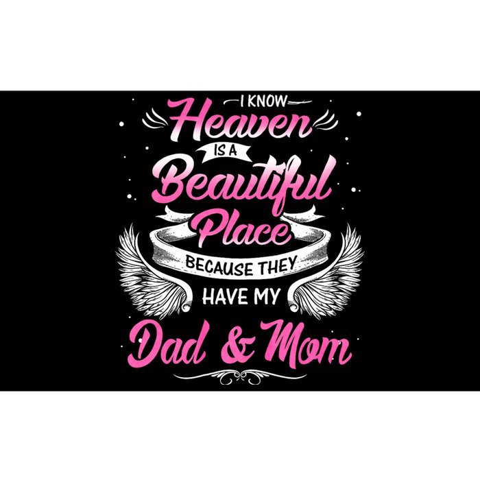 I Know Heaven Is A Beautiful Place They Have My Dad & Mom Bumper Sticker