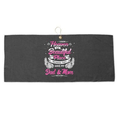 I Know Heaven Is A Beautiful Place They Have My Dad & Mom Large Microfiber Waffle Golf Towel