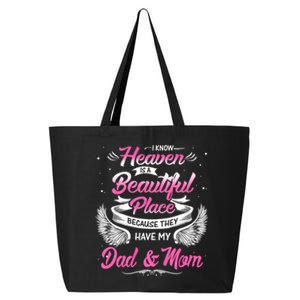 I Know Heaven Is A Beautiful Place They Have My Dad & Mom 25L Jumbo Tote