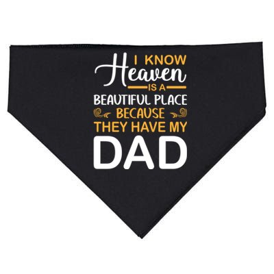 I Know Heaven Is A Beautiful Place Because They Have My Dad USA-Made Doggie Bandana