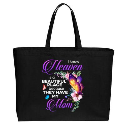 I Know Heaven Is A Beautiful Place Because They Have My Mom Gift Cotton Canvas Jumbo Tote