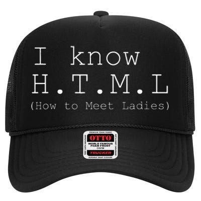 I Know H.T.M.L. ( High Crown Mesh Back Trucker Hat