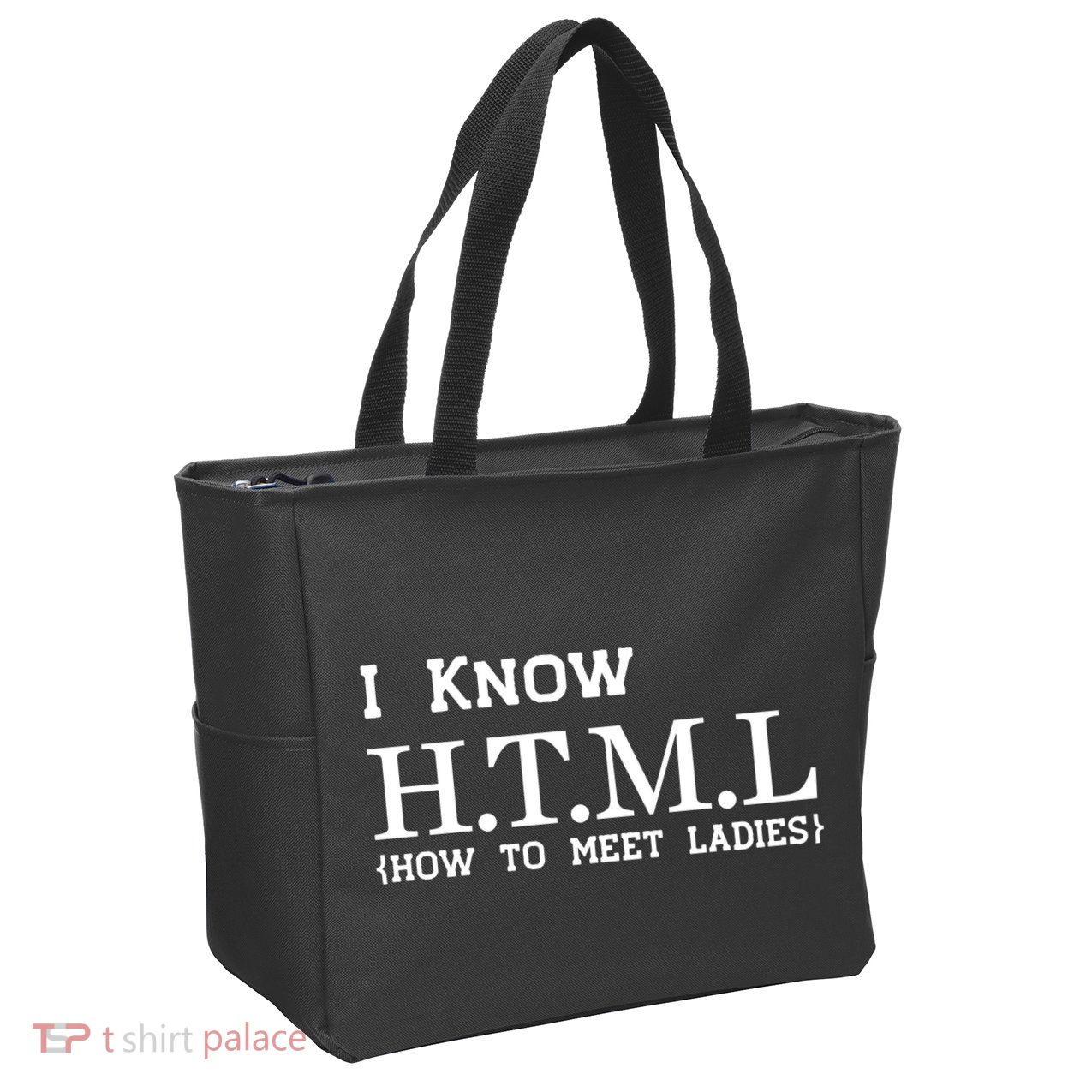 I Know HTML How To Meet Ladies Zip Tote Bag