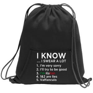 I Know I Swear A Lot IM Italian Funny Italian Saying Sweatshirt Cinch Pack Bag