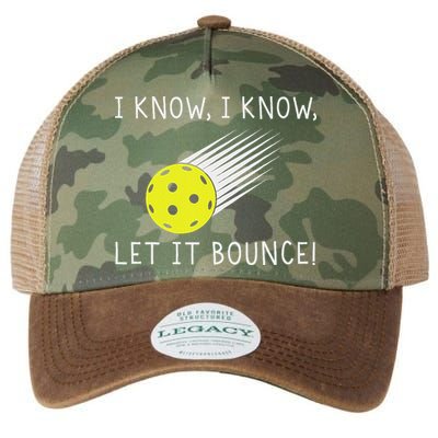 I Know I Know Let It Bounce Funny Pickleball Player Legacy Tie Dye Trucker Hat