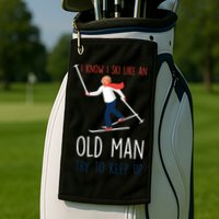 I Know I Ski Like An Old Try To Keep Up Funny Grandpa Great Gift Golf Towel