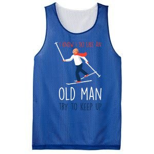 I Know I Ski Like An Old Try To Keep Up Funny Grandpa Great Gift Mesh Reversible Basketball Jersey Tank