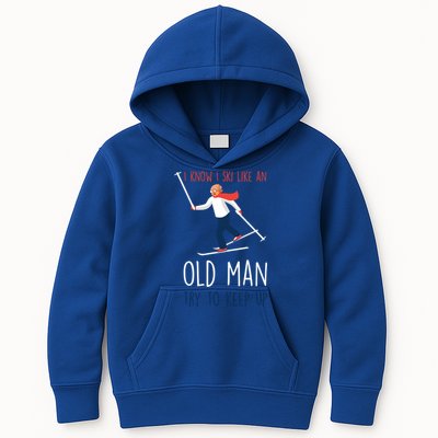 I Know I Ski Like An Old Try To Keep Up Funny Grandpa Great Gift Kids Hoodie