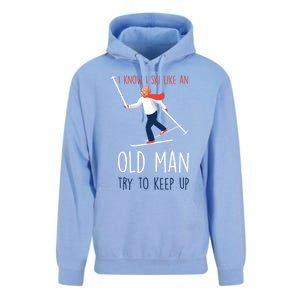 I Know I Ski Like An Old Try To Keep Up Funny Grandpa Great Gift Unisex Surf Hoodie