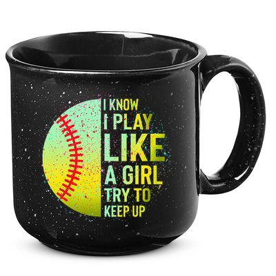 I Know I Play Like A Girl Funny Softball Baseball 15oz Campfire Ceramic Mug