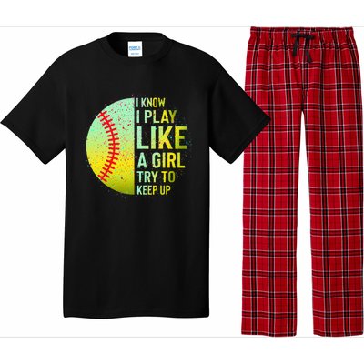 I Know I Play Like A Girl Funny Softball Baseball Pajama Set