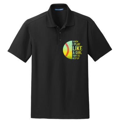 I Know I Play Like A Girl Funny Softball Baseball Dry Zone Grid Polo