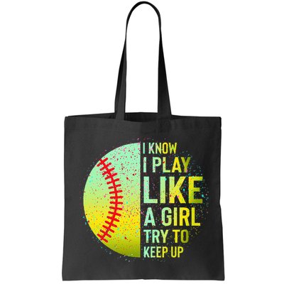 I Know I Play Like A Girl Funny Softball Baseball Bag