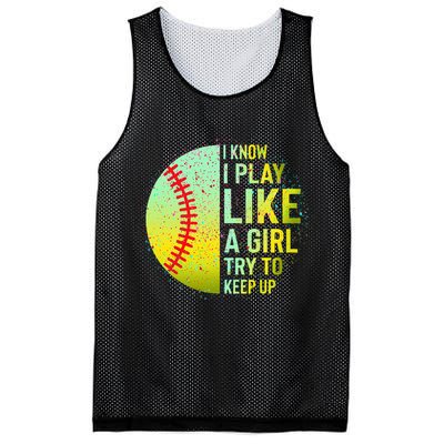 I Know I Play Like A Girl Funny Softball Baseball Mesh Reversible Basketball Jersey Tank