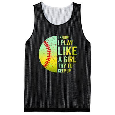 I Know I Play Like A Girl Funny Softball Baseball Mesh Reversible Basketball Jersey Tank