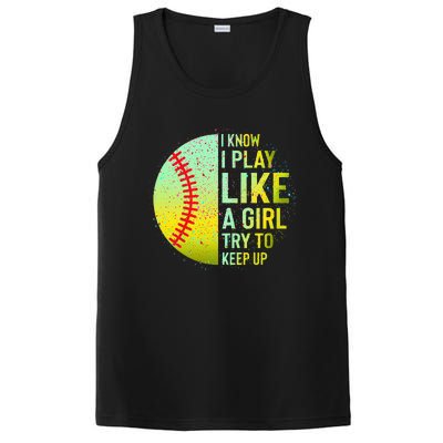 I Know I Play Like A Girl Funny Softball Baseball PosiCharge Competitor Tank