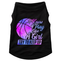 I Know I Play Like A Girl Basketball Player Game Day Doggie Tank