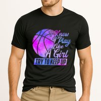 I Know I Play Like A Girl Basketball Player Game Day Performance Shirt