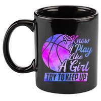 I Know I Play Like A Girl Basketball Player Game Day 11oz C Handle Ceramic Mug