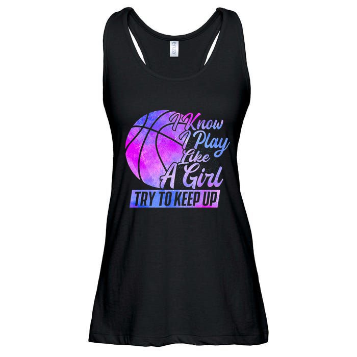 I Know I Play Like A Girl Basketball Player Game Day Ladies Essential Flowy Tank