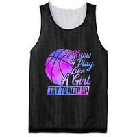 I Know I Play Like A Girl Basketball Player Game Day Mesh Reversible Basketball Jersey Tank