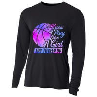 I Know I Play Like A Girl Basketball Player Game Day Cooling Performance Long Sleeve Crew