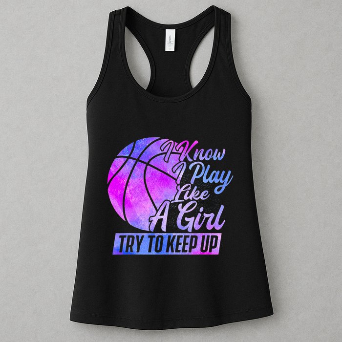 I Know I Play Like A Girl Basketball Player Game Day Womens Tank Top