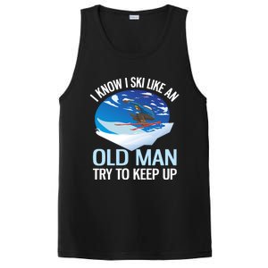 I Know I Ski Like An Old Try To Keep Up Funny Skiing Gift PosiCharge Competitor Tank