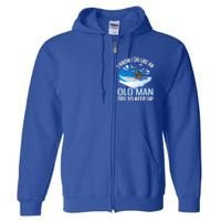 I Know I Ski Like An Old Try To Keep Up Funny Skiing Gift Full Zip Hoodie