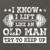 I Know I Lift Like An Old Man Try To Keep Up Weightlifting Cotton Canvas Backpack
