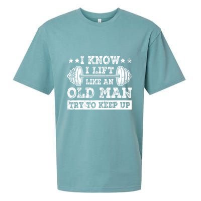 I Know I Lift Like An Old Man Try To Keep Up Weightlifting Sueded Cloud Jersey T-Shirt