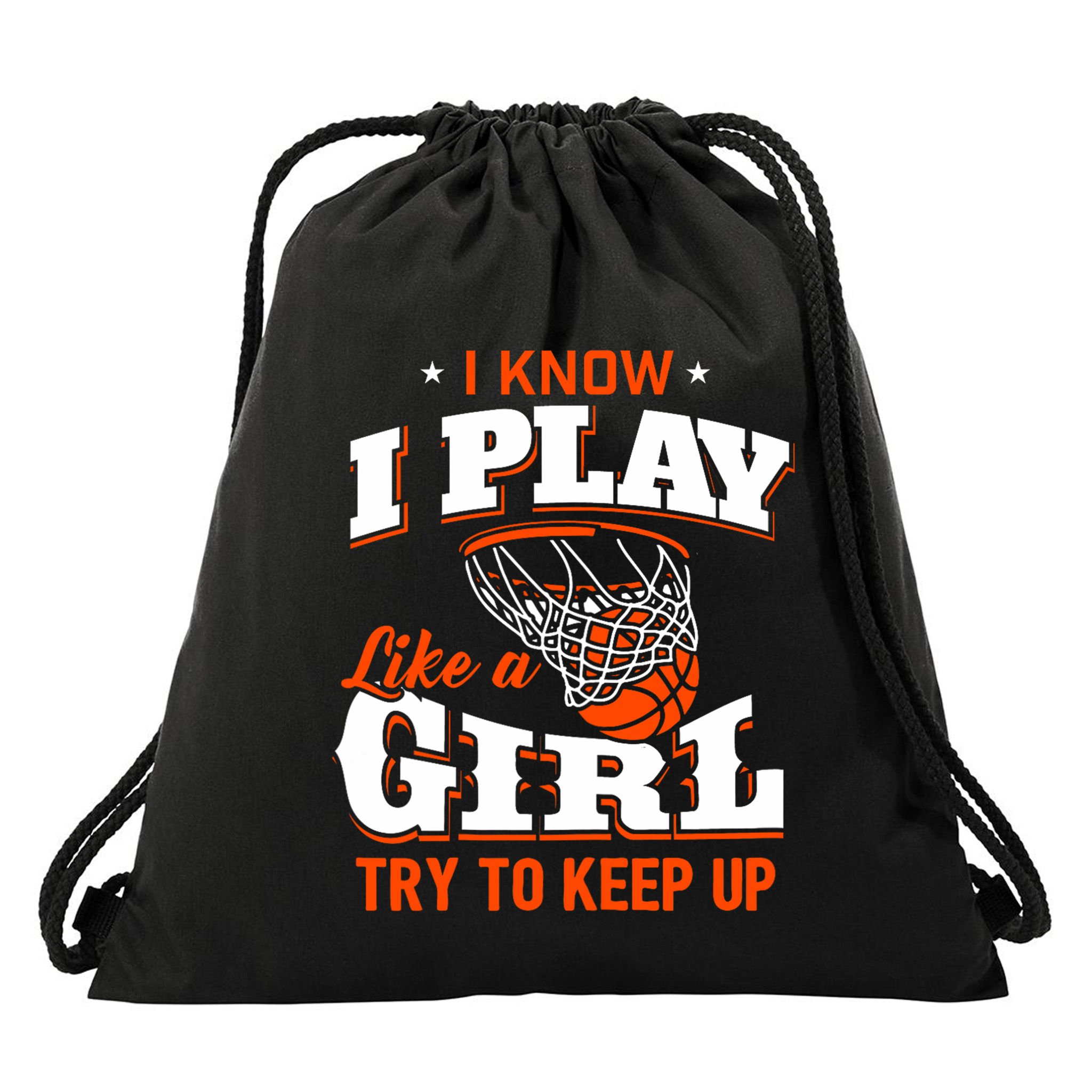 I Know I Play Like A Girl Basketball Girl Drawstring Bag