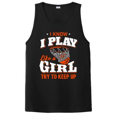 I Know I Play Like A Girl Basketball Girl PosiCharge Competitor Tank