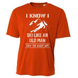 I Know I Ski Like An Old Try To Keep Up Gift Great Gift Cooling Performance Crew T-Shirt