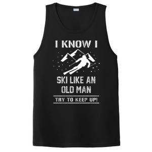 I Know I Ski Like An Old Try To Keep Up Gift Great Gift PosiCharge Competitor Tank