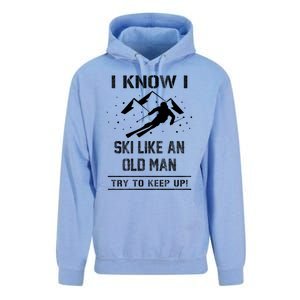 I Know I Ski Like An Old Try To Keep Up Gift Great Gift Unisex Surf Hoodie