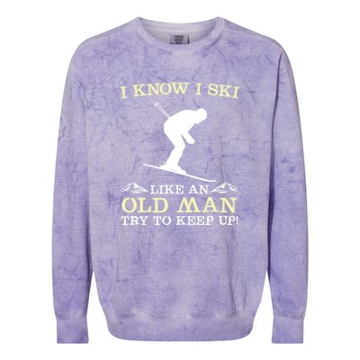 I Know I Ski Like An Old Man Try To Keep Up Funny Skiing For A Skier Colorblast Crewneck Sweatshirt