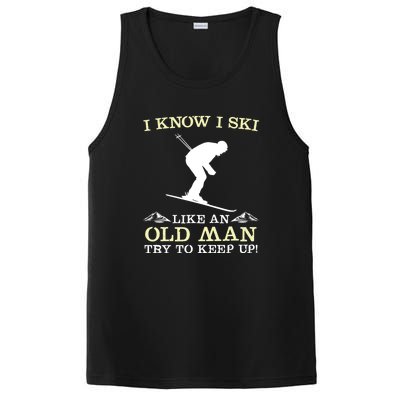 I Know I Ski Like An Old Man Try To Keep Up Funny Skiing For A Skier PosiCharge Competitor Tank