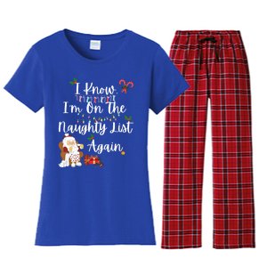 I Know IM On The Naughty List Again Santa Candy Xmas Holly Cute Gift Women's Flannel Pajama Set