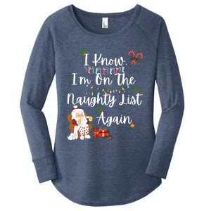 I Know IM On The Naughty List Again Santa Candy Xmas Holly Cute Gift Women's Perfect Tri Tunic Long Sleeve Shirt