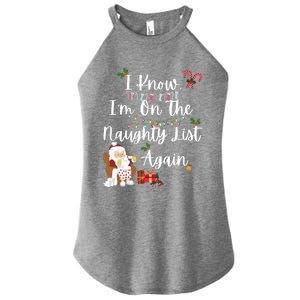 I Know IM On The Naughty List Again Santa Candy Xmas Holly Cute Gift Women's Perfect Tri Rocker Tank